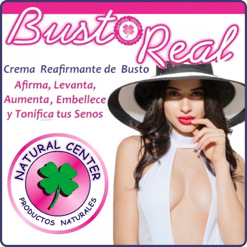 Busto Real producto natural senos mujer natural center aquilotiene.com